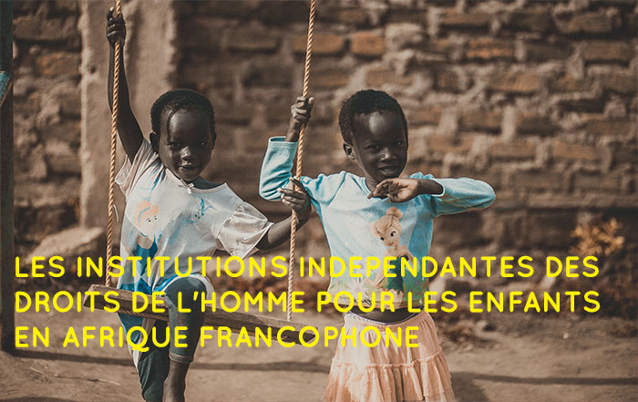 droits pou l'enfants en afrique francophone